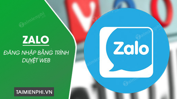 Cách đăng nhập Zalo Web trên trình duyệt máy tính PC, Laptop