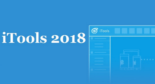 ITools 2018 sở hữu nhiều tính năng mới vượt trội