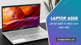 Các mẫu laptop ASUS giá rẻ dưới 10 triệu cho sinh viên