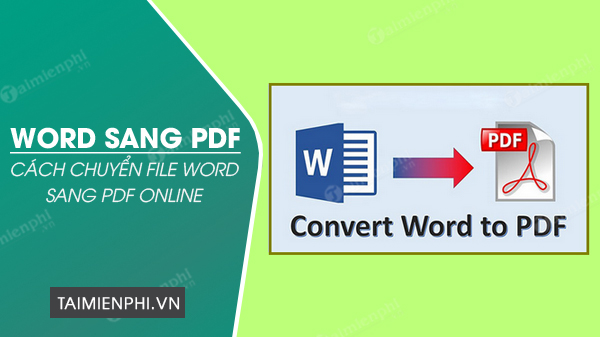 Chuyển Word sang PDF online trên máy tính