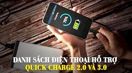 Danh sách thiết bị hỗ trợ sạc nhanh Quick Charge 3.0 và 2.0