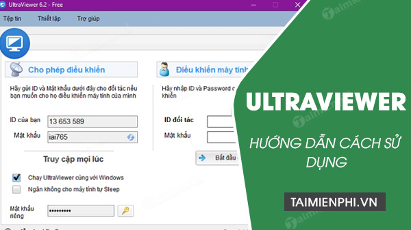 Hướng dẫn sử dụng UltraViewer đơn giản để điều khiển máy tính từ xa