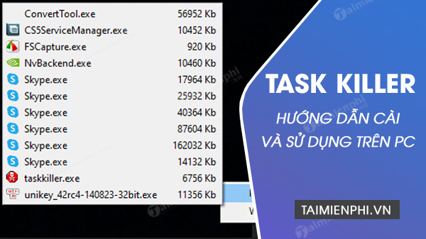 Cách cài và sử dụng Task Killer trên máy tính