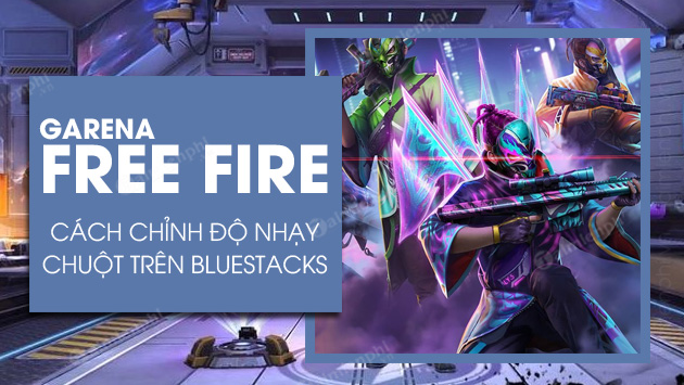 Cách chỉnh độ nhạy chuột Free Fire trên BlueStacks