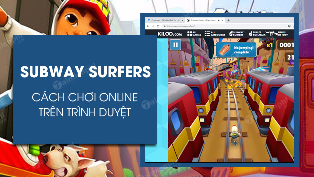 Cách chơi Subway Surfers Online trên trình duyệt