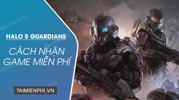 Cách nhận miễn phí game Halo 5 Guardians với Monster Energy