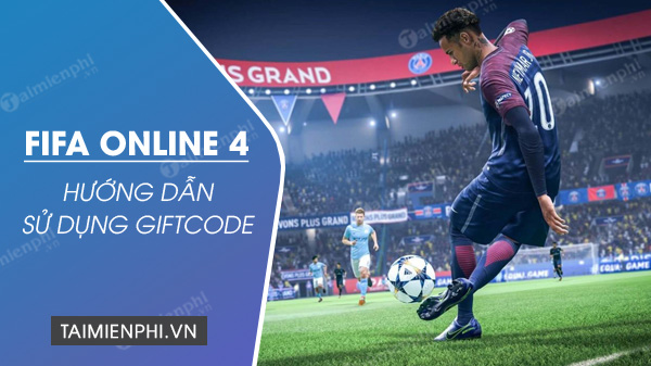 Cách nhập Code FO4 (Fifa Online 4) trực tiếp trên web