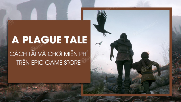 Cách tải và chơi A Plague Tale miễn phí trên Epic Game Store