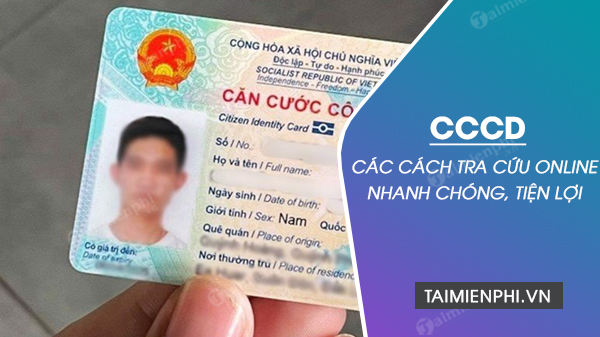 Cách tra cứu CCCD online, xem số căn cước công dân tại nhà