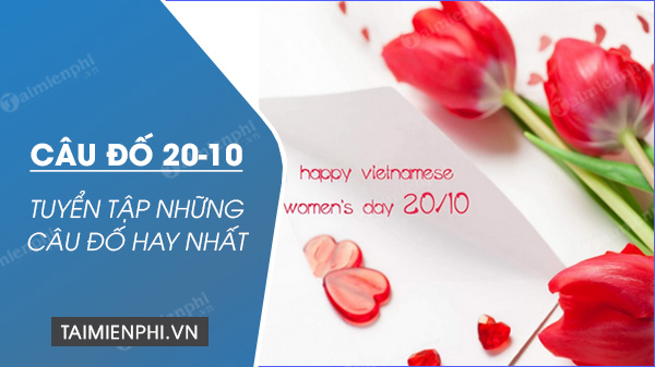 Câu đố 20/10, Tổng hợp đố vui 20 tháng 10