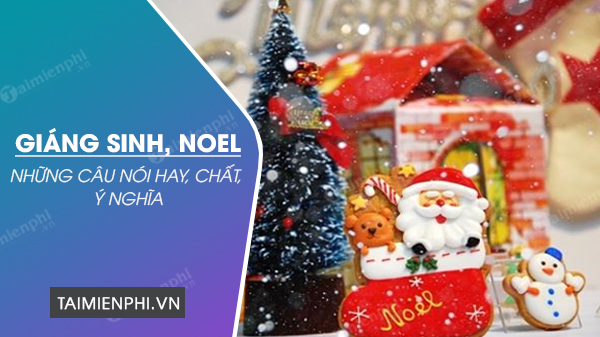 Câu nói hay về Giáng Sinh, Noel