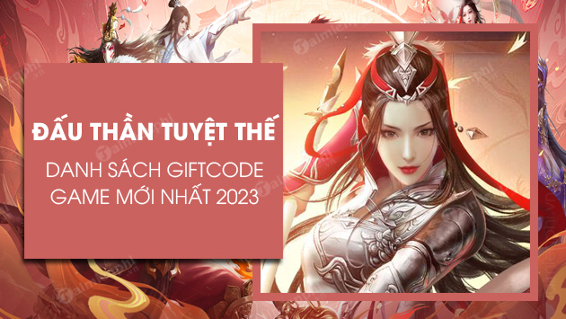 Code Đấu Thần Tuyệt Thế 2024 mới nhất, hướng dẫn đổi mã