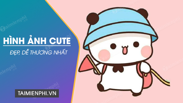 Hình ảnh cute đẹp, anime dễ thương nhất thế giới