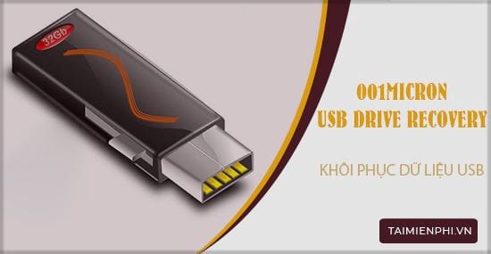 Cách khôi phục dữ liệu bằng 001Micron USB Drive Recovery
