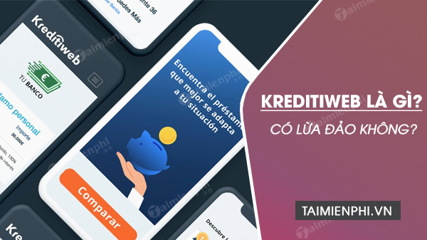 Kreditiweb là gì? Có phải scam, lừa đảo?