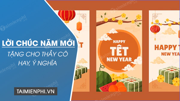 Lời chúc năm mới 2024 tặng cho Thầy cô hay, ý nghĩa