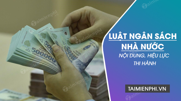 Luật ngân sách nhà nước 2015, Luật số 83/2015/QH13 của Quốc hội (Cập nhật 2023)