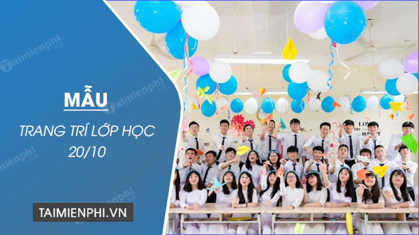 Mẫu trang trí lớp học 20/10 chào đón ngày Phụ nữ Việt Nam