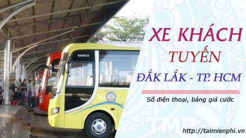 Số điện thoại, địa chỉ của các hãng xe chạy tuyến Đắk Lắk - TP Hồ Chí Minh