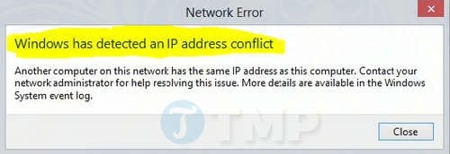 Cách sửa lỗi Windows Has Detected An IP Address Conflict