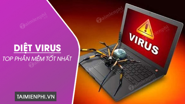 Top 5 phần mềm diệt virus miễn phí 2023 tốt nhất