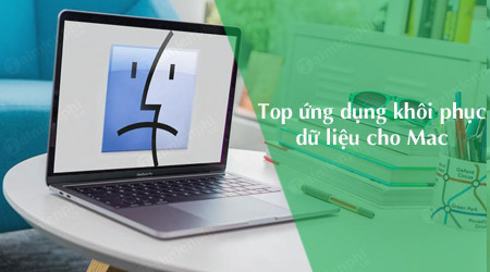 Top ứng dụng khôi phục dữ liệu tốt nhất cho Mac