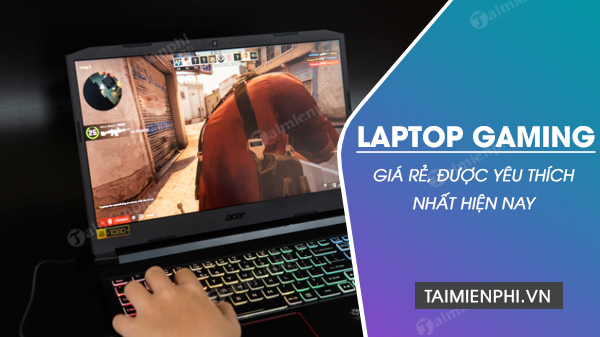 Laptop gaming gia re