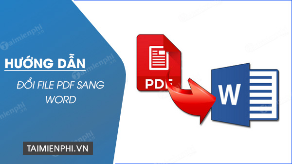 chuyen doi file pdf sang word nhanh nhat