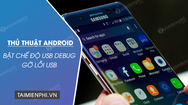 cach bat che do usb debug go loi usb tren android