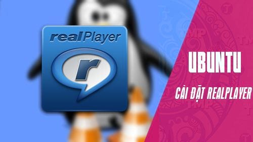 cach cai dat realplayer tren ubuntu