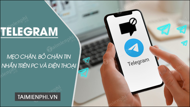 cach chan bo chan tin nhan tren telegram