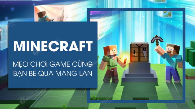 cach choi minecraft qua mang lan