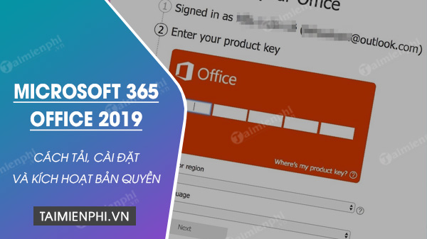 cach tai cai dat va kich hoat microsoft 365 office 2019