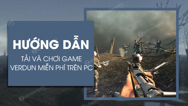 cach tai va choi game verdun mien phi