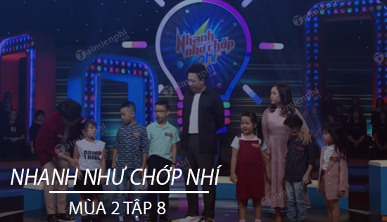 cau do vui trong nhanh nhu chop nhi mua 2 tap 8