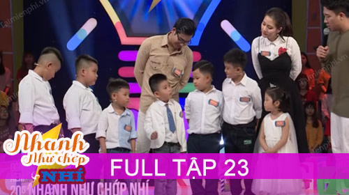 cau do vui trong nhanh nhu chop nhi tap 23