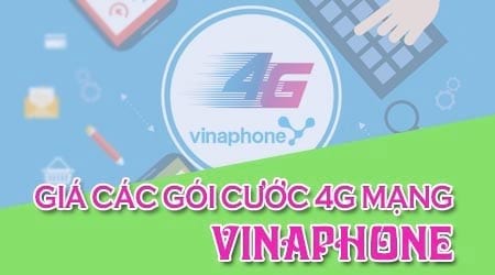 gia cac goi cuoc 4g vinaphone moi nhat