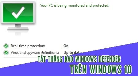 huong dan bat tat thong bao windows defender tren windows 10