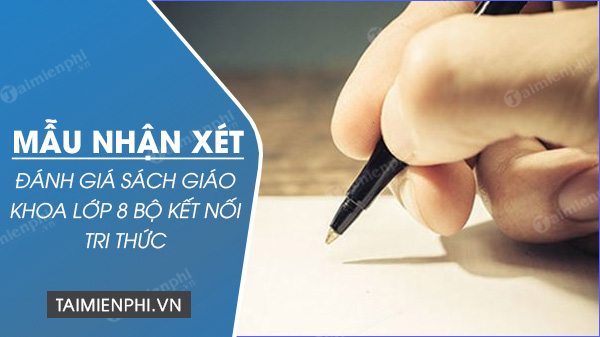 mau phieu nhan xet danh gia sach giao khoa lop 8 bo ket noi tri thuc