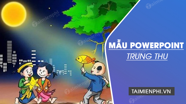 mau powerpoint tet trung thu 2023