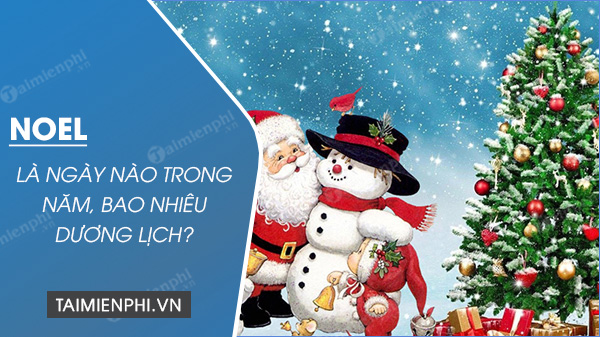 noel la ngay nao trong nam