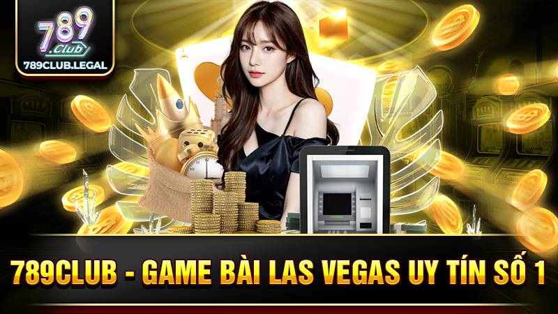 Cổng Game Bài Đổi Thưởng Uy Tín - Tải Game 789 Club